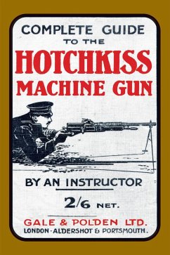 Cover Complete Guide to the Hotchkiss Machine Gun (eBook, PDF)