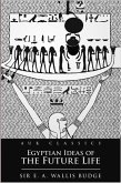 Egyptian Ideas of the Future Life (eBook, ePUB)