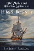 Mutiny and Piratical Seizure of H.M.S. Bounty (eBook, ePUB)