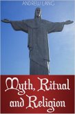 Myth, Ritual and Religion (eBook, ePUB)