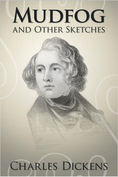 Mudfog and Other Sketches (eBook, ePUB) - Dickens, Charles