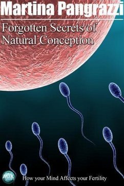 Forgotten Secrets of Natural Conception (eBook, PDF) - Pangrazzi, Martina