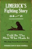 Limerick's Fighting Story 1916 - 21 (eBook, ePUB)