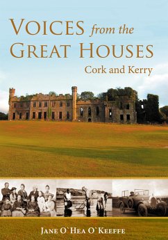 Voices from the Great Houses of Ireland: Life in the Big House (eBook, ePUB) - O'Keeffe, Jane