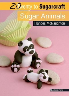 20 to Sugarcraft: Sugar Animals (eBook, ePUB) - McNaughton, Frances