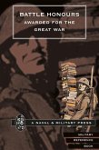 Battle Honours Awarded for the Great War (eBook, PDF) Battle Honours Awarded for the Great War (eBook, PDF)