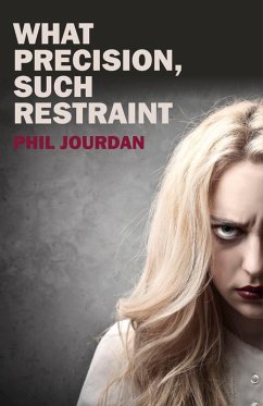 Cover What Precision, Such Restraint (eBook, ePUB)