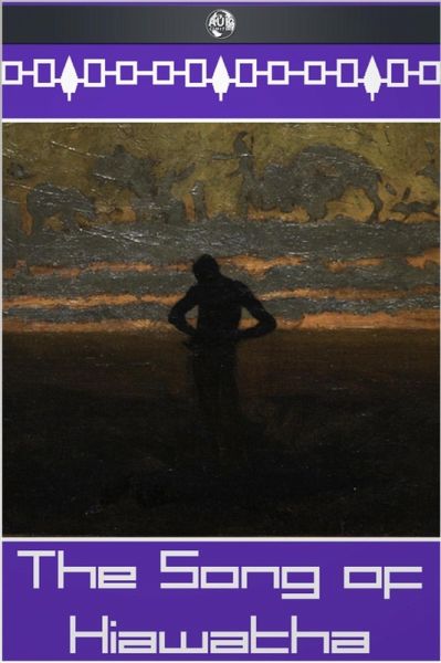 Song of Hiawatha (eBook, ePUB)