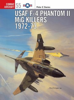 USAF F-4 Phantom II MiG Killers 1972-73 (eBook, PDF) - Davies, Peter E.