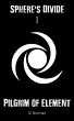 Sphere's Divide: Pilgrim of Element -... - Bild 1