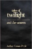 Tales of Twilight and the Unseen (eBook, ePUB)