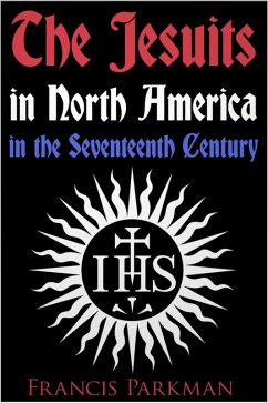 Cover Jesuits in North America in the Seventeenth Century (eBook, ePUB)