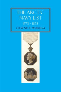 Arctic Navy List 1773-1873 (eBook, PDF) - Markham, Clements R.