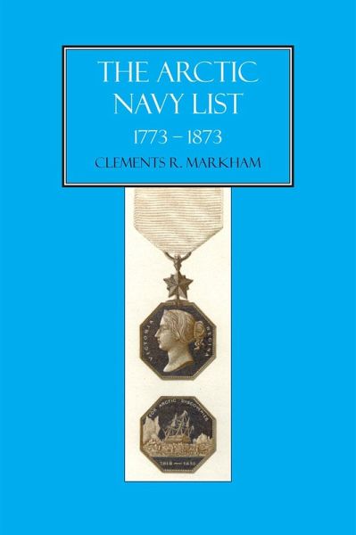 Arctic Navy List 1773-1873 (eBook, PDF) Arctic Navy List 1773-1873 (eBook, PDF)