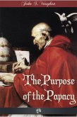 Purpose of the Papacy (eBook, ePUB)