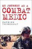 My Journey as a Combat Medic (eBook, ePUB)