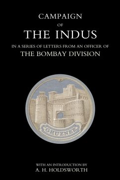 Campaign of the Indus (eBook, PDF) - Holdsworth, T. W. E.