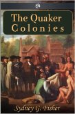 Quaker Colonies (eBook, ePUB)