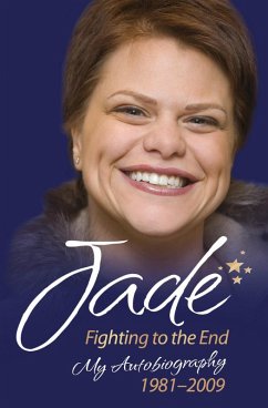 Jade Goody: How It All Began - My First Book (eBook, ePUB) - Goody, Jade