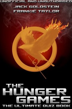 Hunger Games - The Ultimate Quiz Book (eBook, ePUB) - Goldstein, Jack