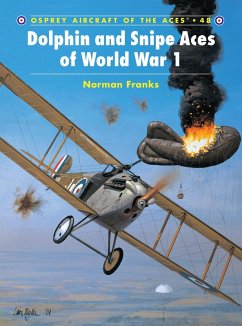 Dolphin and Snipe Aces of World War 1 (eBook, PDF) - Franks, Norman