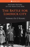 The Battle for Limerick City (eBook, ePUB)