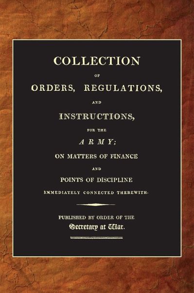 Collection of Orders, Regulations and Instructions for the Army (1807) (eBook, PDF)