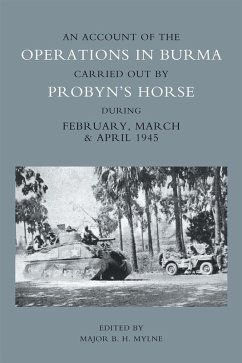 Account of the Operations in Burma Carried out by Probyn's Horse (eBook, PDF) - Mylne, Major B. H.