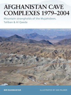 Afghanistan Cave Complexes 1979-2004 (eBook, ePUB) - Bahmanyar, Mir