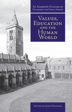 Values, Education and the Human World (eBook, ePUB) - Haldane, John