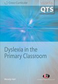 Dyslexia in the Primary Classroom (eBook, ePUB) Dyslexia in the Primary Classroom (eBook, ePUB)