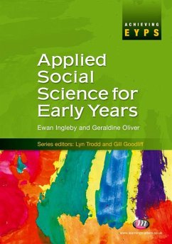 Applied Social Science for Early Years (eBook, ePUB) - Ingleby, Ewan; Oliver, Geraldine