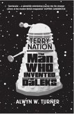 The Man Who Invented the Daleks (eBook, ePUB)