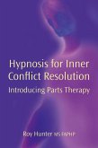 Hypnosis for Inner Conflict Resolution (eBook, ePUB)