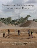 Development-led Archaeology in Northwest Europe (eBook, PDF)