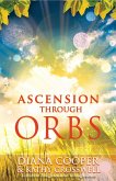 Ascension Through Orbs (eBook, ePUB)