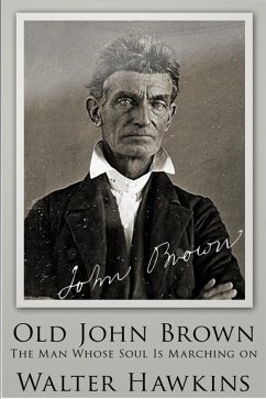 Old John Brown (eBook, ePUB) - Hawkins, Walter