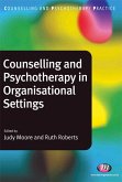 Counselling and Psychotherapy in Organisational Settings (eBook, ePUB)