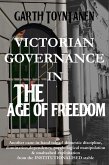 Victorian Governance in the Age of Freedom (eBook, ePUB)
