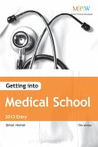 Getting Into Medical School 2013 Entry (eBook, ePUB)