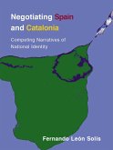 Negotiating Spain and Catalonia (eBook, ePUB)