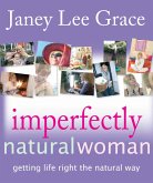 Imperfectly Natural Woman (eBook, ePUB)