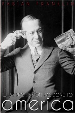 Cover What Prohibition Has Done to America (eBook, ePUB)