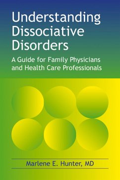 Understanding Dissociative Disorders (eBook, ePUB) - Hunter, Marlene E