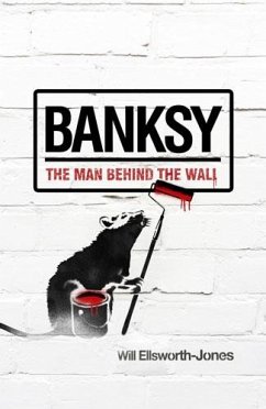 Banksy (eBook, ePUB) - Ellsworth-Jones, Will