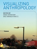 Visualizing Anthropology (eBook, ePUB)