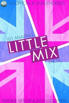 Cover 101 Amazing Little Mix Facts (eBook, PDF)
