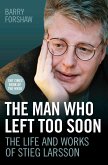 The Man Who Left Too Soon (eBook, ePUB) The Man Who Left Too Soon (eBook, ePUB)