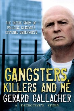 Gangsters, Killers and Me (eBook, ePUB) - Gallacher, Gerard