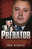 Predator - The true story of Levi Bellfield, the man who murdered Milly Dowler, Marsha McDonnell and Amelie Delagrange (eBook, ePUB)